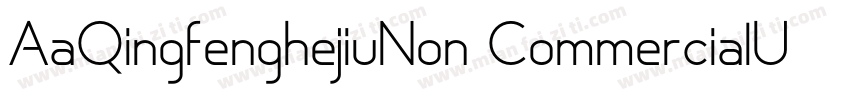AaQingfenghejiuNon CommercialUse字体转换